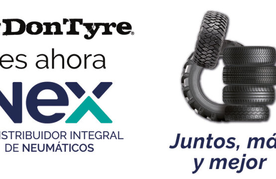 DON TYRE y NEX TYRES culminan su integración y operan ya bajo una única estructura.