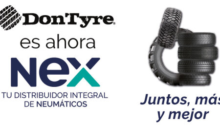 DON TYRE y NEX TYRES culminan su integración y operan ya bajo una única estructura.
